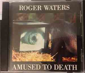 Roger Waters - Amused To Death