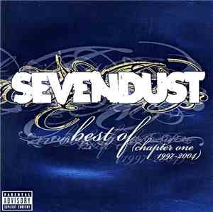 Sevendust - Best Of (Chapter One 1997-2004)
