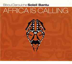 Soleil Bantu - Africa Is Calling