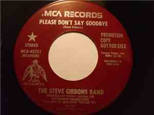 Steve Gibbons Band - Please Don't Say Goodbye