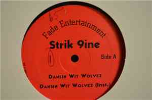Strik 9ine - Dansin Wit Wolvez