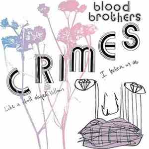 The Blood Brothers - Crimes