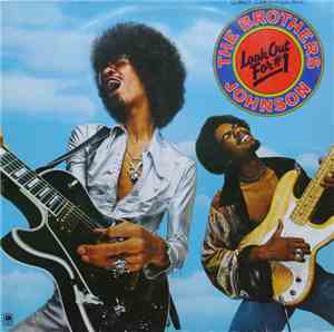 The Brothers Johnson - Look Out For #1