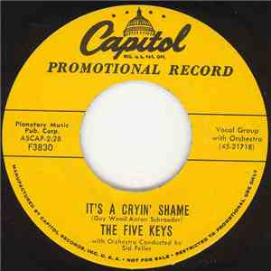 The Five Keys - It's A Cryin' Shame / You're For Me