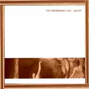 The Membranes / SIZ - split EP