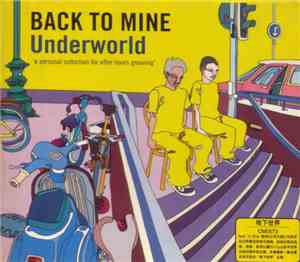 Underworld - Back To Mine