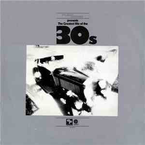 Various - Plaza House Presents The Greatest Hits Of The 30s
