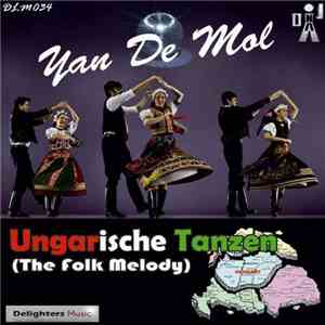 Yan De Mol - Ungarische Tanzen (The Folk Melody)