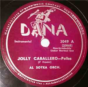 Al Soyka Orchestra / Joe Crichio Orch. - Jolly Caballero / International Polka