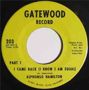 Alphonso Hamilton - Part 1I Came Back (I Know I Am Equal) / Part 2 I Came Back (I Just Want Peace