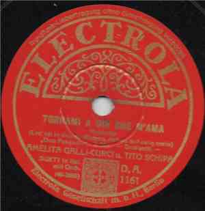 Amelita Galli-Curci u. Tito Schipa - Tornami A Dir Che M'Ama / E Il Sol Dell'Anima