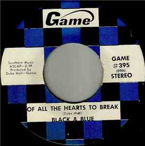 Black & Blue - Of All The Hearts To Break / Good Morning New Day