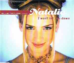 Blue Nature Presents Natalie - I Won't Let You Down