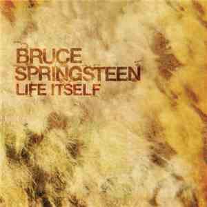 Bruce Springsteen - Life Itself