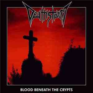 Deathstorm - Blood Beneath The Crypts