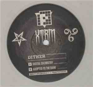 Dither  - Digital Chemistry / Adopted To The Dark