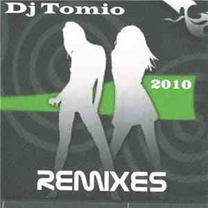 DJ Tomio - 2010 Remixes