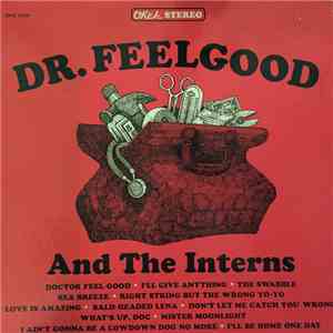 Dr. Feelgood And The Interns - Dr. Feelgood And The Interns