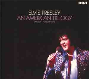 Elvis Presley - An American Trilogy (January - February 1972)