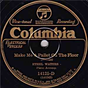 Ethel Waters - Make Me A Pallet On The Floor / Bring Your Greenbacks