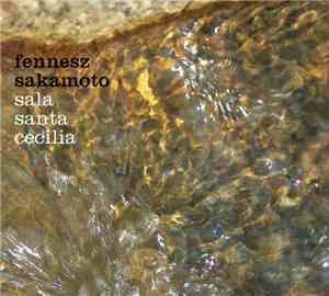 Fennesz, Sakamoto - Sala Santa Cecilia