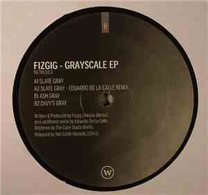 Fizgig  - Grayscale EP