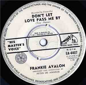 Frankie Avalon - Don't Let Love Pass Me By / Togetherness
