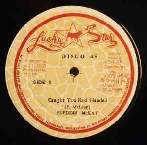 Freddie McKay - Caught You Red Handed / Jah Love I