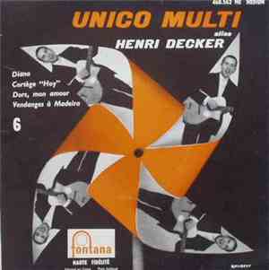 Henri Decker - Unico Multi Alias Henri Decker
