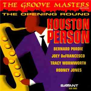 Houston Person - The Opening Round