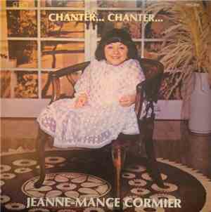 Jeanne-Mance Cormier - Chanter... Chanter...