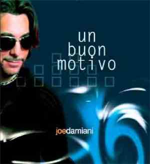 Joe Damiani - Un Buon Motivo