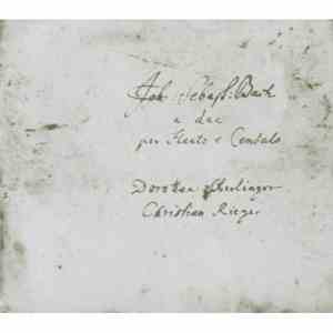 Johann Sebastian Bach - Dorothee Oberlinger, Christian Rieger - A Due Per Flauto E Cembalo