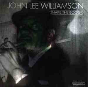 John Lee Williamson - Shake The Boogie