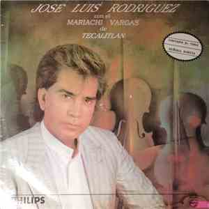 Jose Luis Rodriguez Con El Mariachi Vargas De Tecalitlan - Jose Luis Rodriguez Con El Mariachi Vargas De Tecalitlan