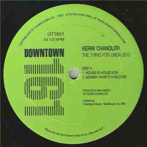 Kerri Chandler - The Thing For Linda 2010