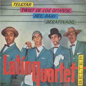 Latin Quartet - Telstar / Hey, Baby / Desafinado / Twist De Los Gitanos