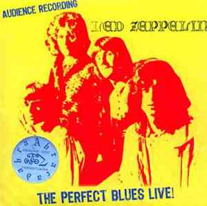 Led Zeppelin - The Perfect Blues Live