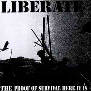 Liberate - The Proof Of Survival Here It Is...