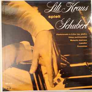 Lili Kraus / Franz Schubert - Lili Kraus Spielt Schubert