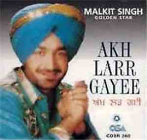 Malkit Singh - Akh Larr Gayee