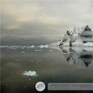 Marcus Fischer  - Arctic/Antarctic