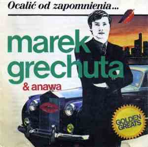 Marek Grechuta & Anawa - Ocalić Od Zapomnienia... Największe Przeboje