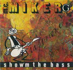 MC Miker G - Show'm The Bass