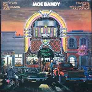 Moe Bandy - Soft Lights And Hard Country Music