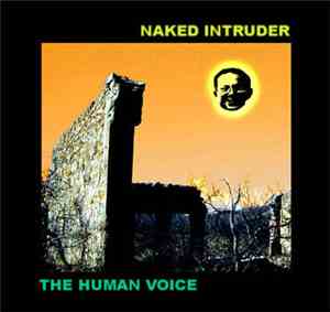 Naked Intruder - The Human Voice