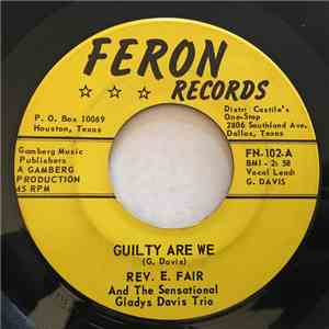 Rev. E. Fair And The Sensational Gladys Davis Trio - Guilty Are We / We Belong To The Royal Family