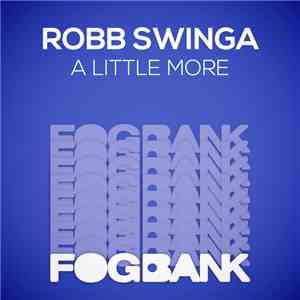Robb Swinga - A Little More
