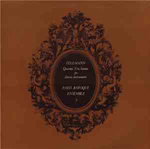 Telemann / Paris Baroque Ensemble - Quartets, Trio, Sonata For Diverse Instruments