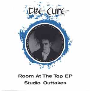 The Cure - Room At The Top EP